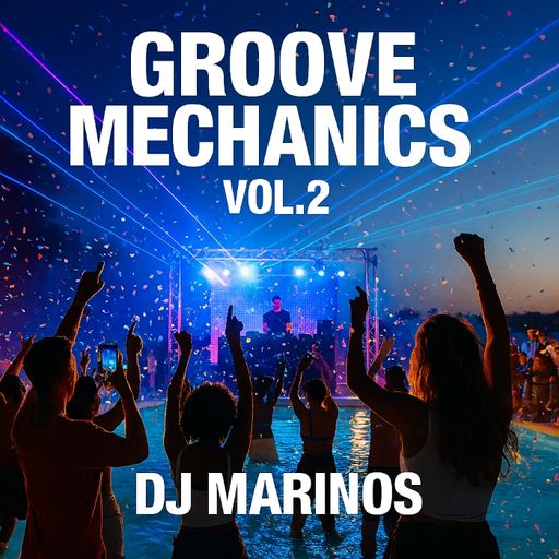 Groove Mechanics – DJ Marinos (Vol.2) August 2025
