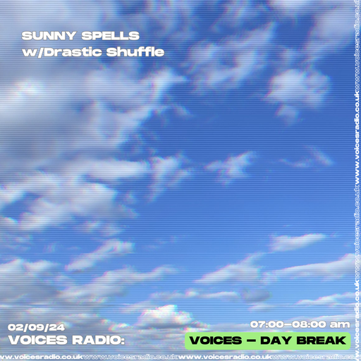 Sunny Spells w/ Drastic Shuffle - 02/09/24 - [Voices Radio]
