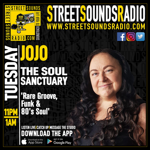 The Soul Sanctuary with JoJo on Street Sounds Radio 2300-0100 25/10/2023