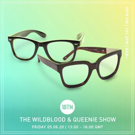 The Wildblood & Queenie show - 05.06.2020