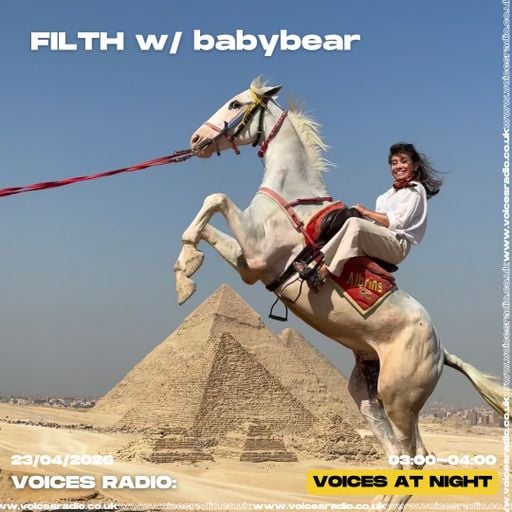 FILTH w/ babybear 23/04/26 - Voices Radio