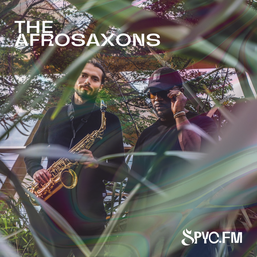 SPYC.fm Takeover / The Afrosaxons - 30/06/24 - Voices Radio