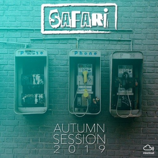 Safari Sessions - Autumn 2019 - Baile Funk Hip hop Dancehall Afrobeats