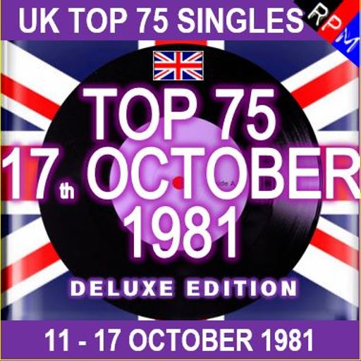 UK TOP 75 : 11 - 17 OCTOBER 1981