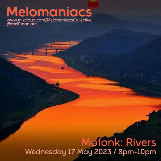 Mofonk: Rivers // 31.May.2023 // Melomaniacs