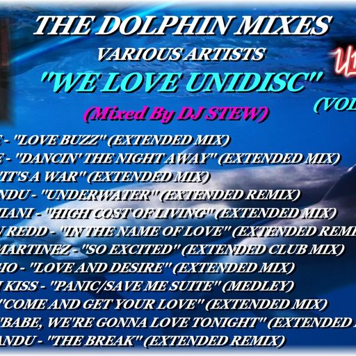 THE DOLPHIN MIXES - VARIOUS ARTISTS - ''WE LOVE UNIDISC'' (VOLUME 6)