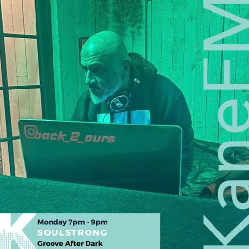 SoulStrong Radio – Groove After Dark (Pop-Up Show) Soulful Grooves / Post Disco / Early House