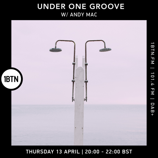 Under One Groove with Andy Mac - 13.04.2023