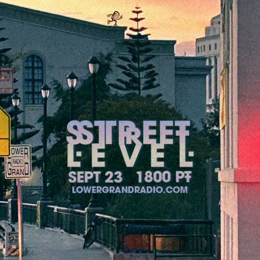 Street Level (09.23.2025)