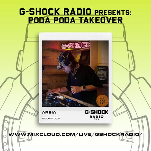 G-Shock Radio - PODA PODA Takeover - Arsia pt1 - 06/04