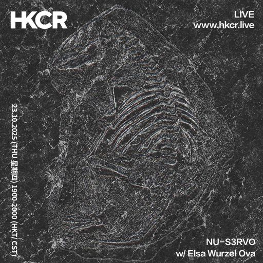 NU-S3RVO w/ Elsa Wurzel Ova - 23/10/2025