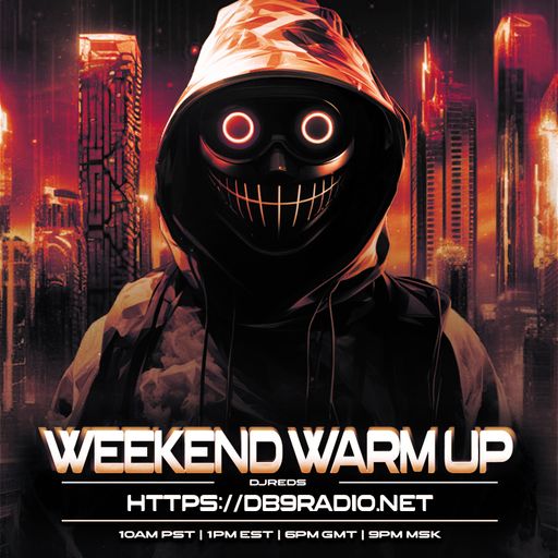 DjREDs LIVE: WEEKEND WARM UP 26/04/2024