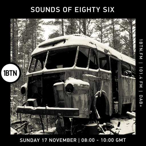 Sounds Of Eighty Six - 17.11.24