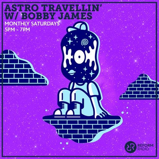 Astro Travellin' w/ Bobby James 8th February 2020