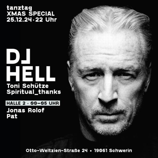 DJ Hell at "XMAS Special" @ tanztag. (Schwerin - Germany) - 25 December 2024