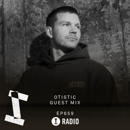 Toolroom Radio EP659 - Otistic & ESSEL Guest Mix