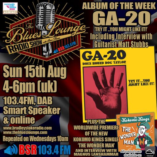 The Blues Lounge 15th Aug 2021 Featuring Album of the Week from GA20 and the new Kokomo Kings single