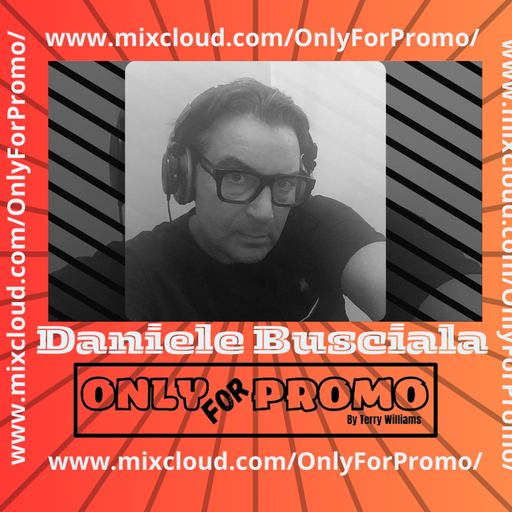 Daniele Busciala #005 / Dj Resident OnlyForPromo on Mixcloud