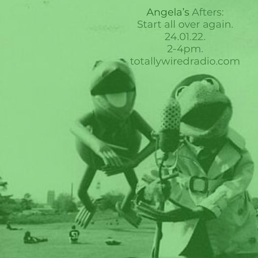 Angela’s Afters - Angela Federico ~ 24.01.22
