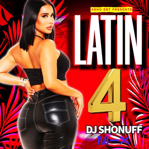 THE LATIN HEAT 4SHO MIX (SUBSCRIBE)