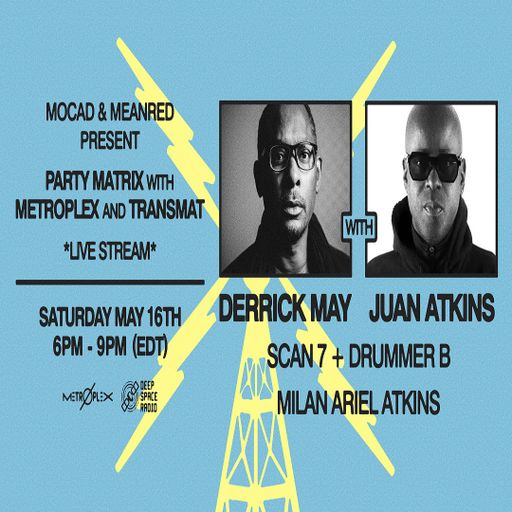 Scan 7 LIVE at "Party Matrix - An Evening With Metroplex" @ MOCA (Detroit - USA) - 16 May 2020