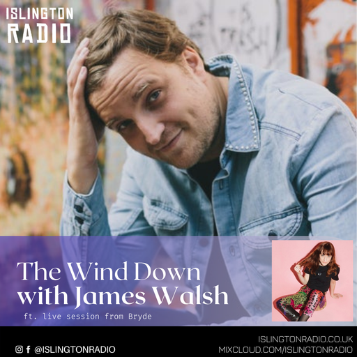 The Wind Down with James Walsh (07/03/2021)