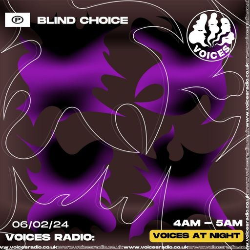Blind Choice w/ Oleksiy - 06/02/24 - Voices Radio