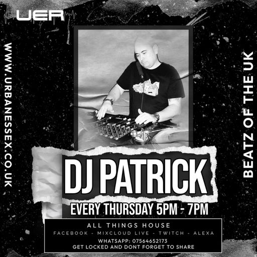 DJ paTRICK Live @ Urban Essex Radio UK (25.5.2023)