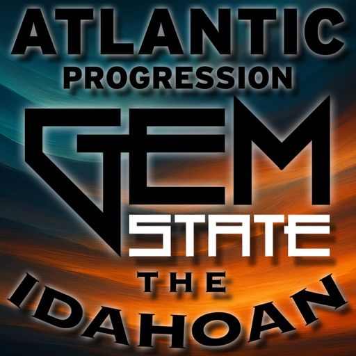 Gem State with The Idahoan - Vol 16