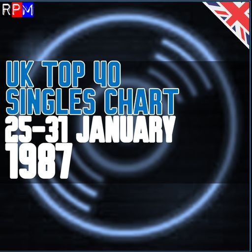 UK TOP 40 : 25 - 31 JANUARY 1987