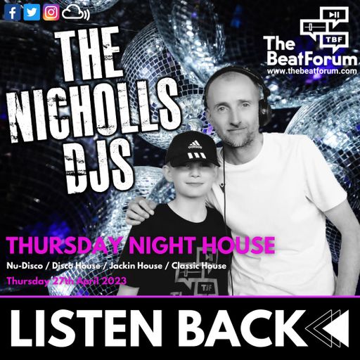 The Nicholls DJs - Thursday Night House [27-4-23]