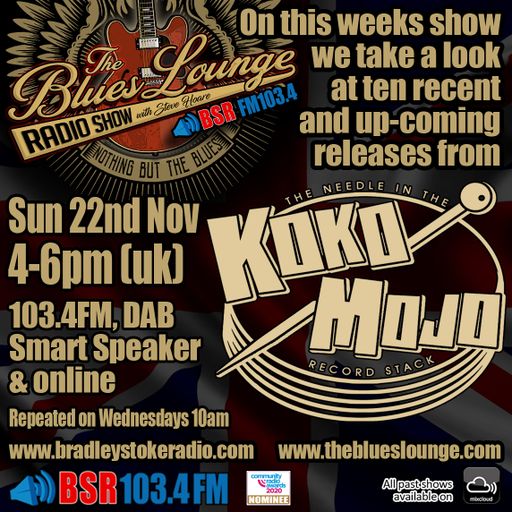 The Blues Lounge Radio Show Koko Mojo Records Special 22nd Nov 2020