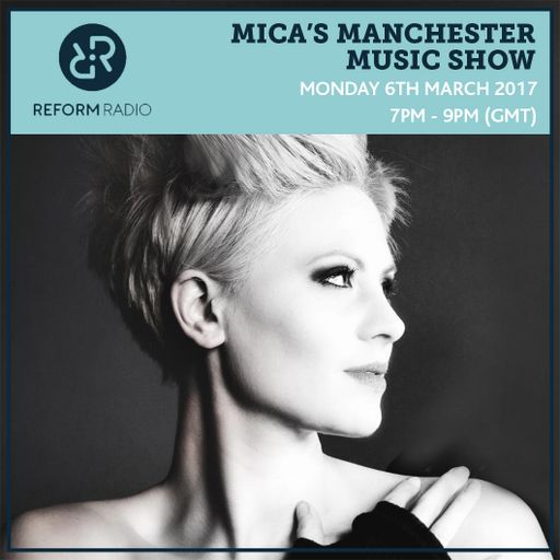 Mica's Manchester Music Show March 6th 2017