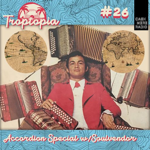 Troptopia Accordion Special with The Soulvendor 03.01.2019