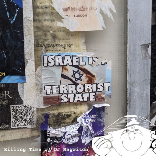 Killing Time w. DJ Magwitch  - March 2025