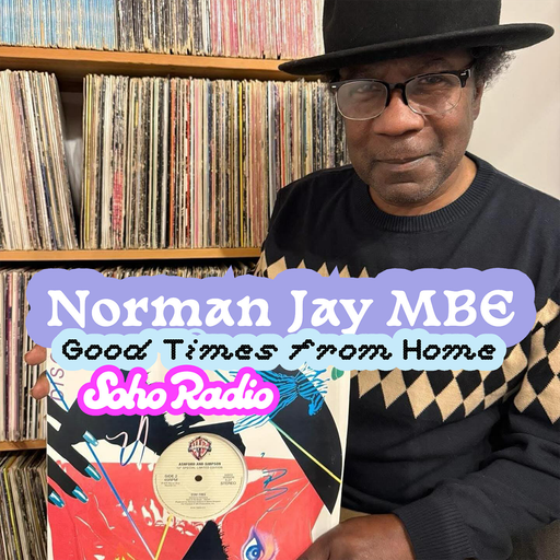 Good Times from Home - Norman Jay MBE (15/02/2026)