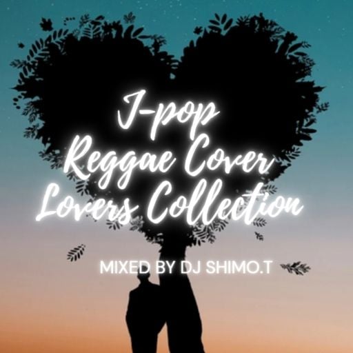 J-pop Reggae Cover Lovers Collection