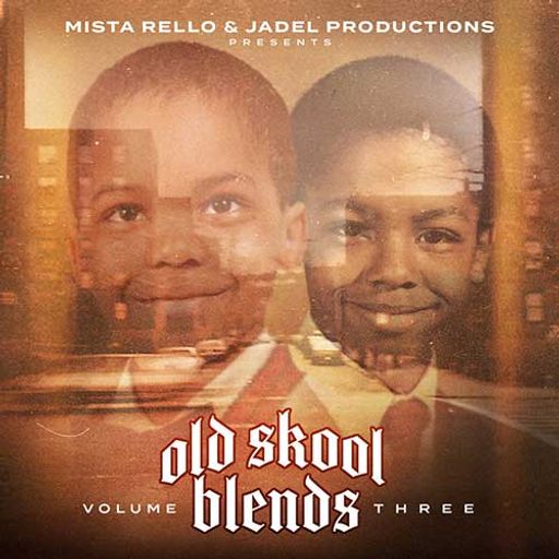 Mista Rello & Jadel-Old Skool Blends Vol. 3 [Full Mixtape Link In Description]