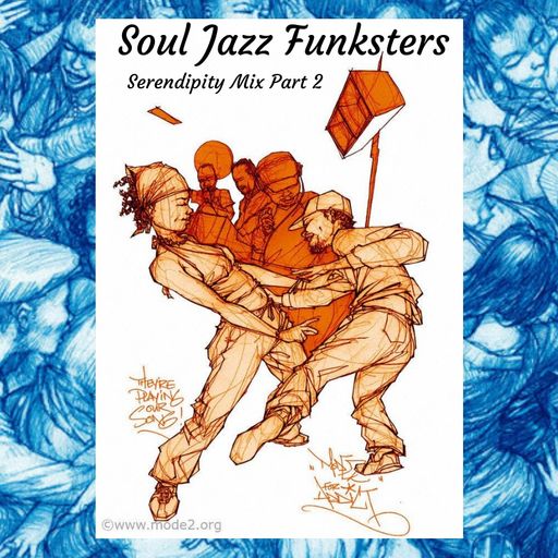 Soul Jazz Funksters - Serendipity Mix Part 2