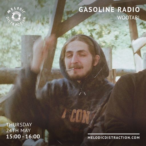 Wootabi - Gasoline Radio (May '23)