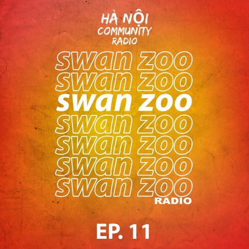 Swan Zoo Ep 11 w/ Joff Cruz 02.07.22
