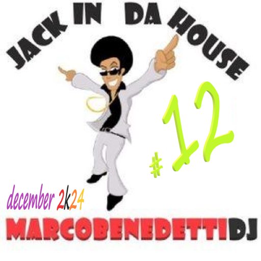 JACK IN DA HOUSE #12