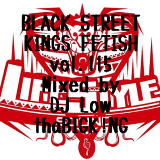 BLACK STREET KINGS FETISH vol.115