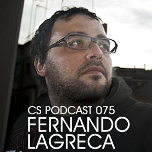 CS Podcast 075: Fernando Lagreca