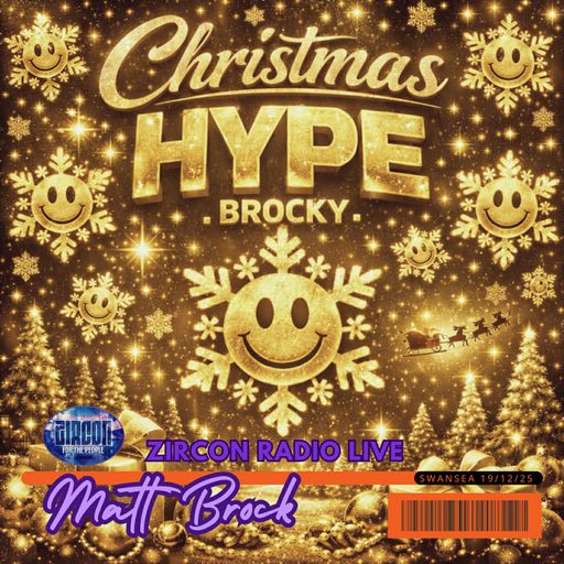 BROCKYS CHRISTMAS HYPE - LIVE ON ZIRCON RADIO 2025