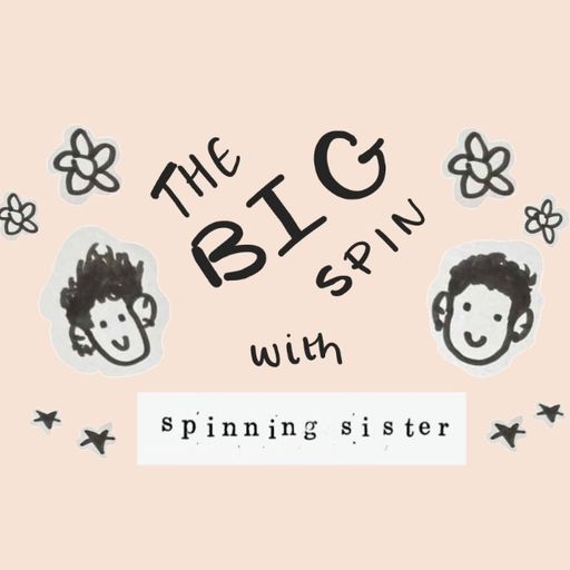 The Big Spin Ep7- Emo with Spinning Sister