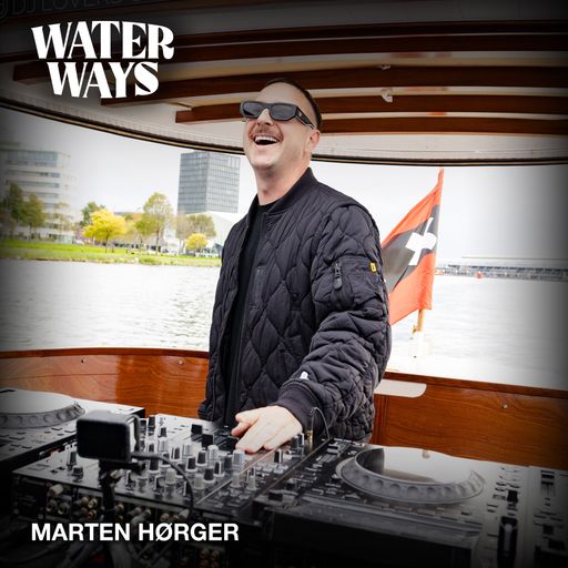 MARTEN HØRGER - Live DJ Set @ 1001Tracklists x DJ Lovers Club pres. WaterWays Amsterdam 2025