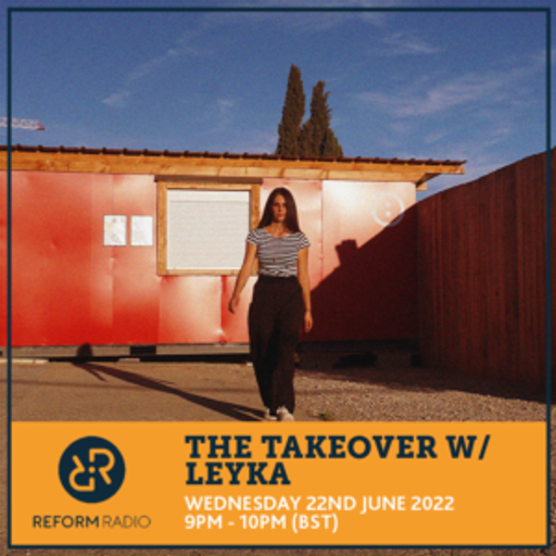 The Takeover w Leyka 22nd June 2022