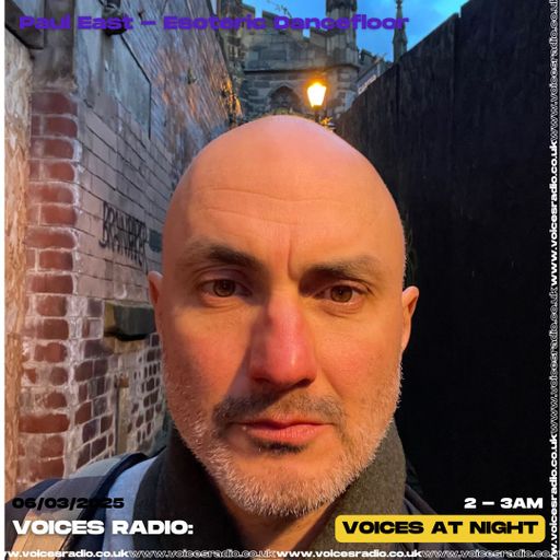 Esoteric DanceFloor w/ Paul East 06/03/25 - Voices Radio