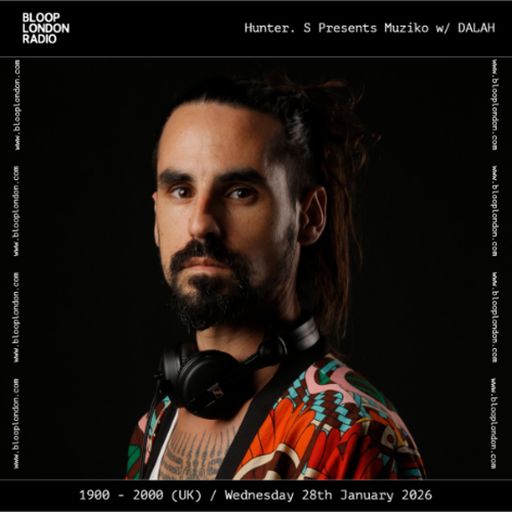 Hunter. S Presents Muziko w/ DALAH - 28.01.26